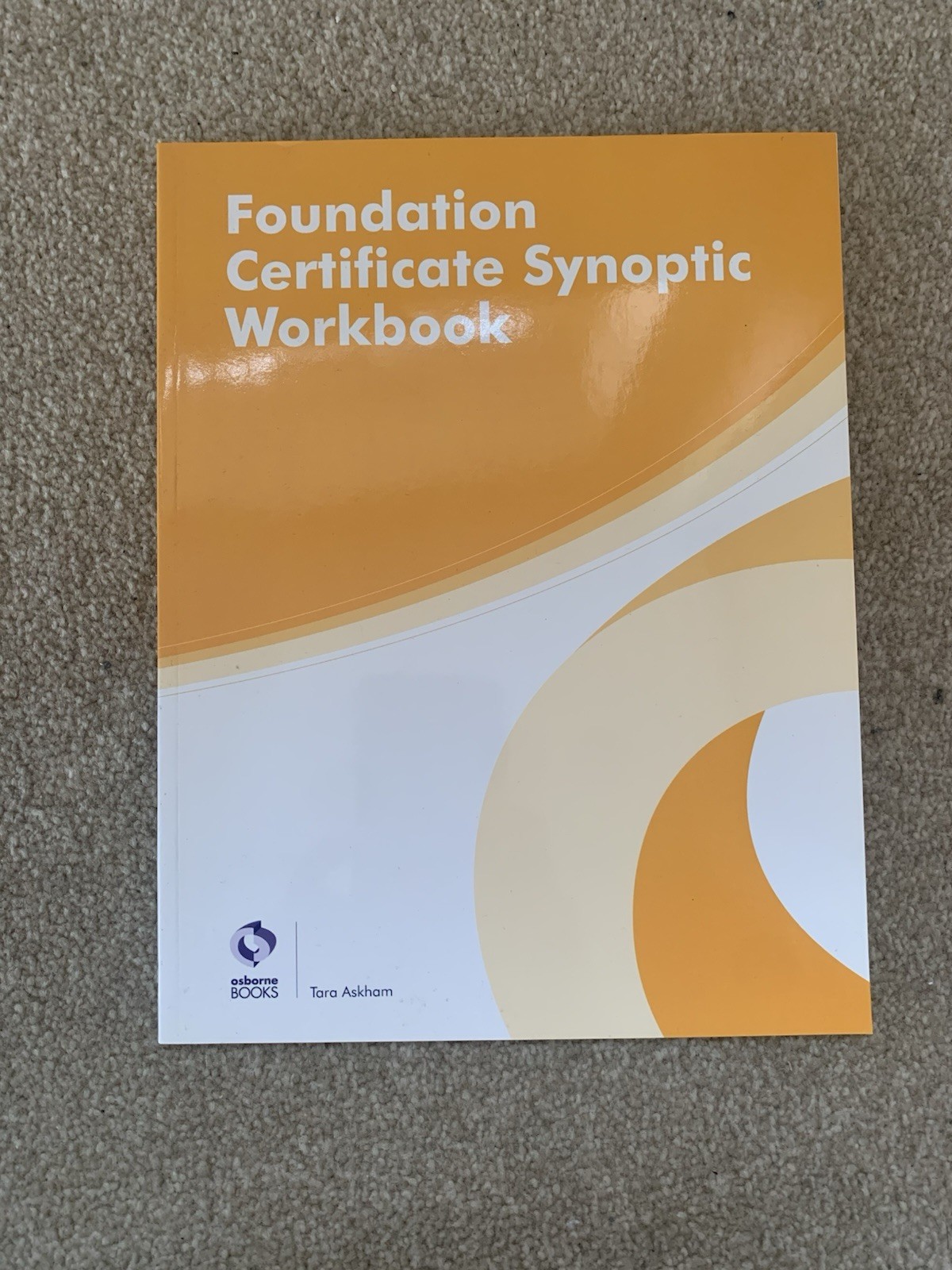 5 FOUNDATION CERTIFICATE IN ACCOUNTING WORKBOOKS IOSBOURNE BOOKS