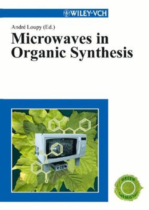 Microwaves in Organic Synthesis Hardcover