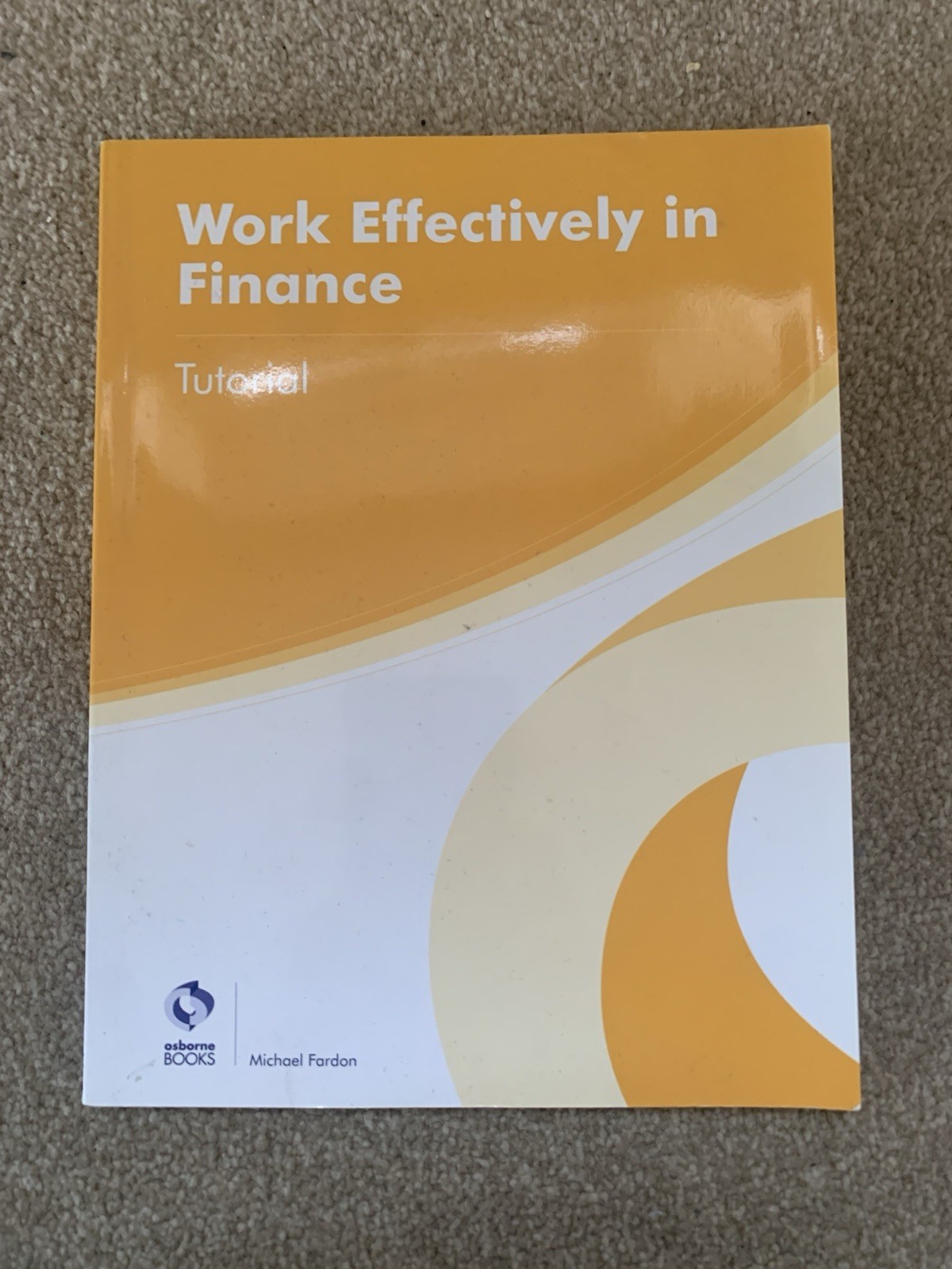 5 FOUNDATION CERTIFICATE IN ACCOUNTING WORKBOOKS IOSBOURNE BOOKS