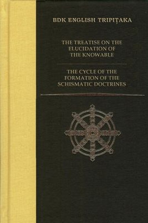 The Treatise on the Elucidation of the Knowable / the Cycle of th