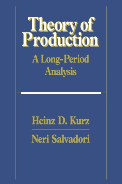 Kurz – ory of Production A Long-Period Analysis – paperback or softba – G555z