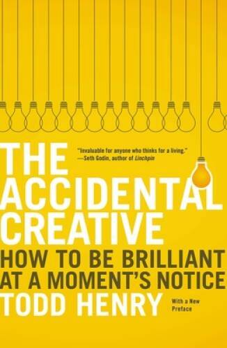 The Accidental Creative: How to Be Brilliant at a Moment’s Notice – VERY GOOD