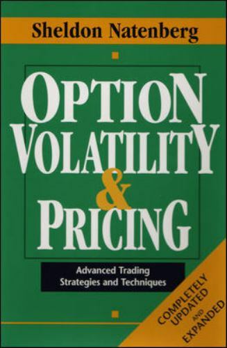 Option Volatility & Pricing: Advanced Trading Strategies and Techniques by Nate,