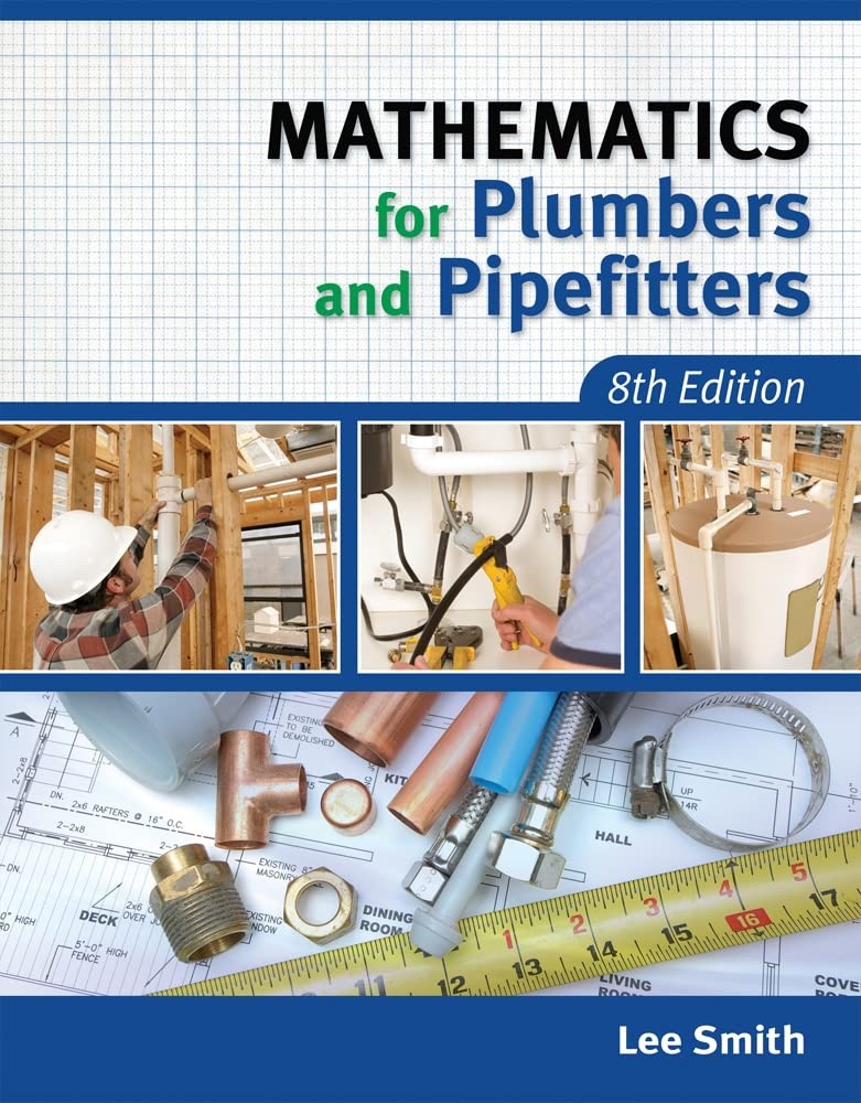 Mathematics for Plumbers and Pipefitters 8th Edition – BRAND NEW