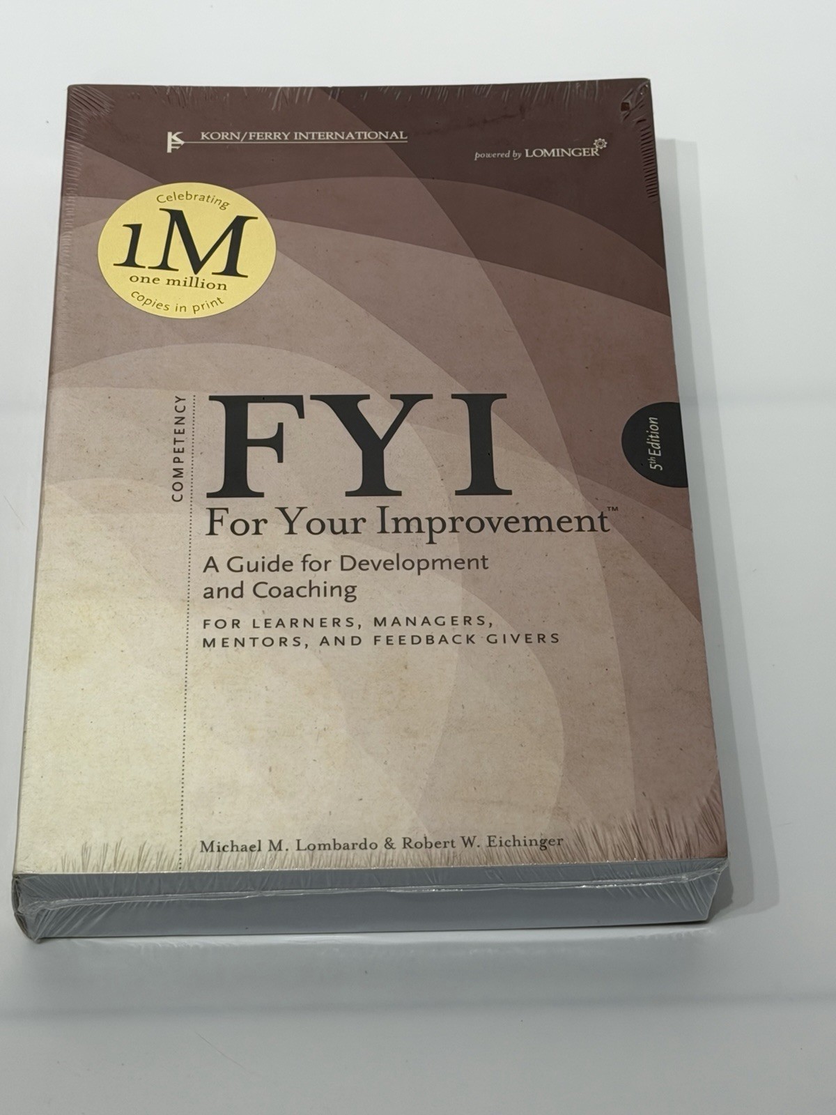 FYI For Your Improvement A Guide For Development And Coaching Sealed 2009