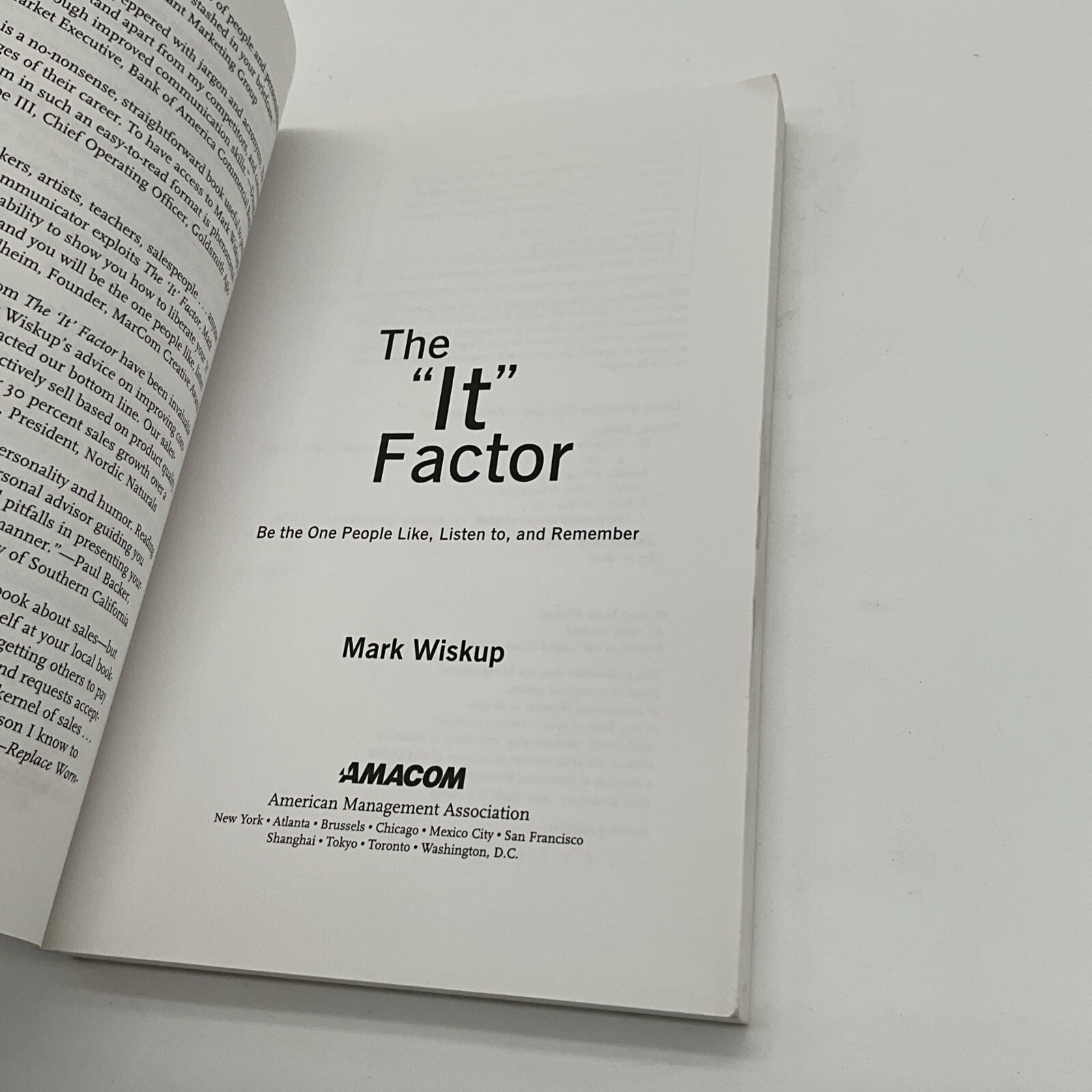 The It Factor: Be the One People Like, Listen To, and Remember by Wiskup, MarkBZ