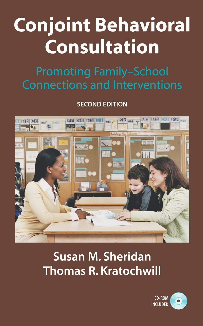 Conjoint Behavioral Consultation: Promoting Family-School Connections and In…