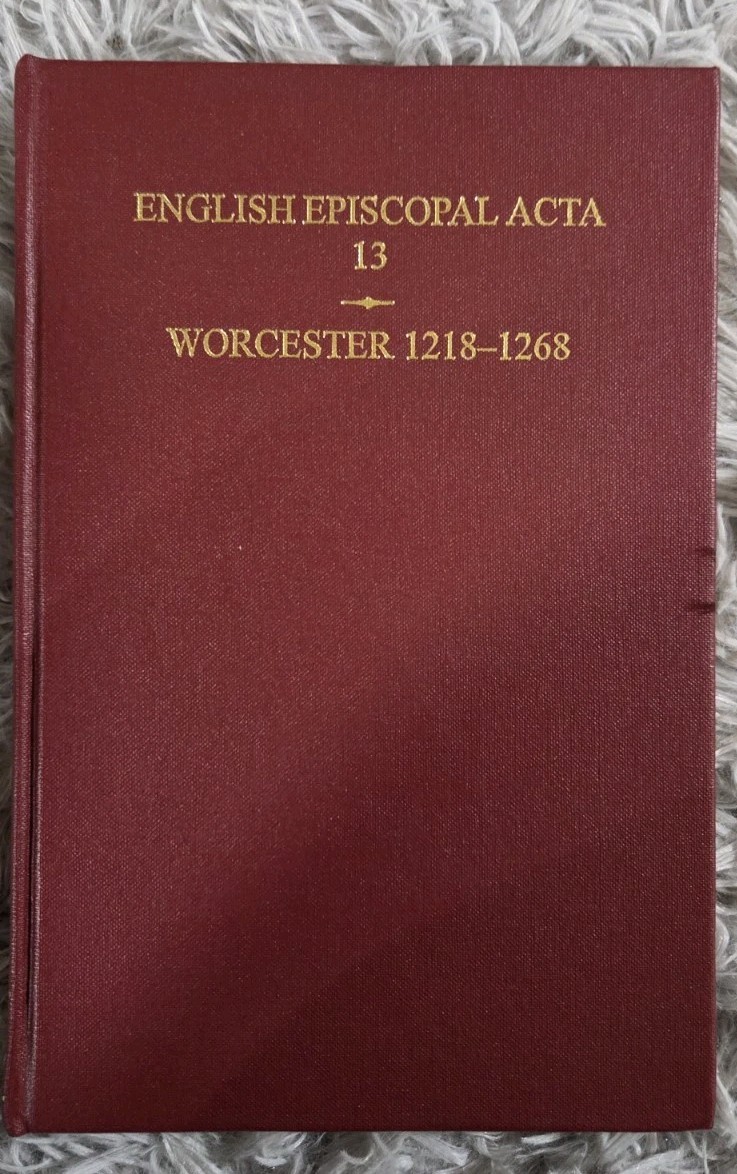 English Episcopal Acta 13 Worcester(1218-1268) by Philippa M Hoskin signed 1997