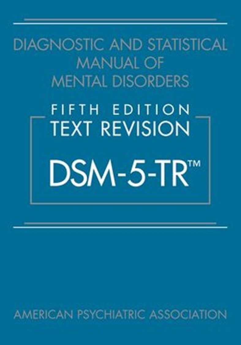 Diagnostic and Statistical Manual of Mental Disorders DSM-5-TR™ by American PB