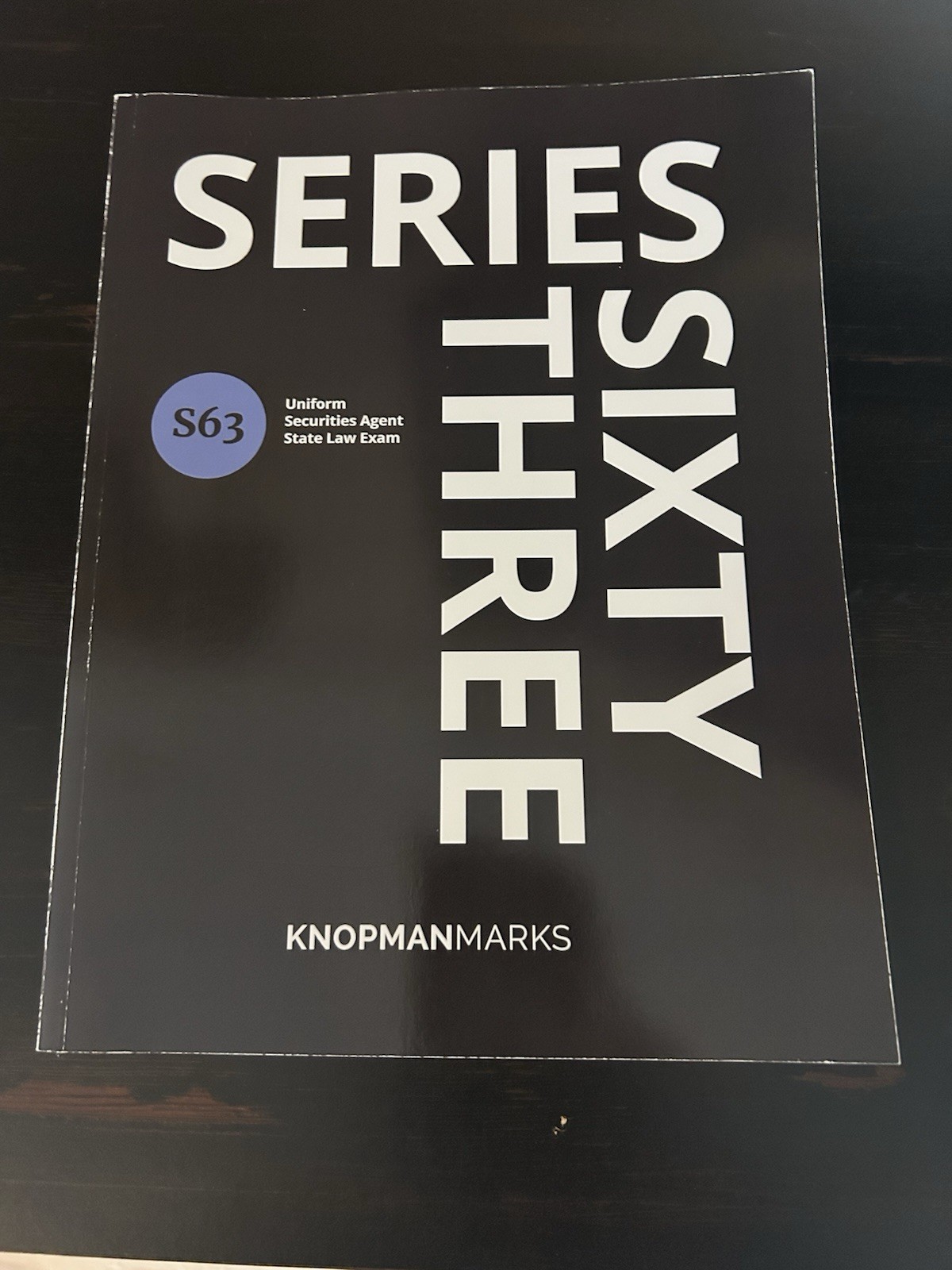Knopman Marks Series 63 SECURITIES LICENSE EXAM MANUAL 1st Edition Revised