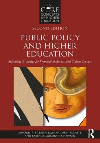 Public Policy and Higher Education: Reframing Strategies for Preparation, – GOOD