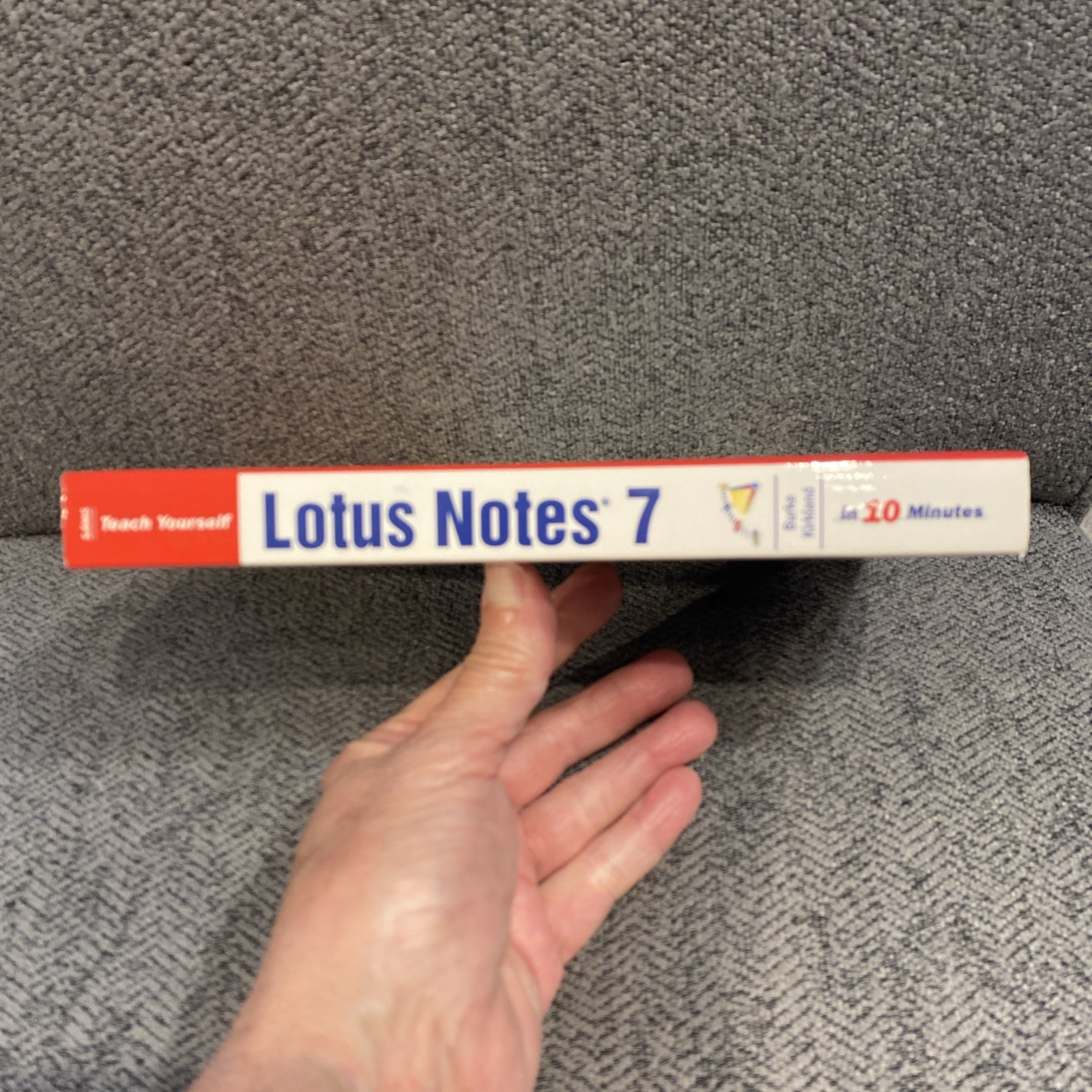 Sams Teach Yourself Ser.: Sams Teach Yourself Lotus Notes 7 in 10 Minutes by…