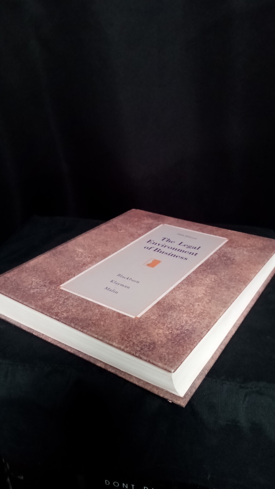 Fifth Edition The Legal Environment of Business by Blackburn Klayman Malin