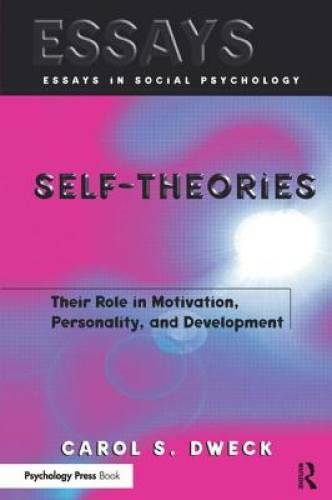 Self-theories: Their Role in Motivation, Personality, and Development (Es – GOOD