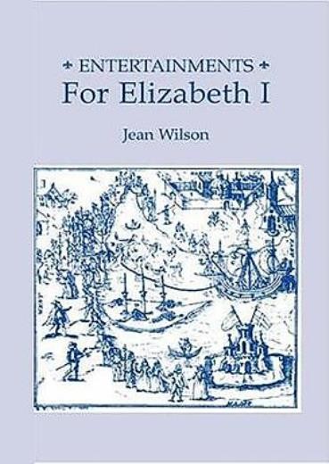 Entertainments For Elizabeth I