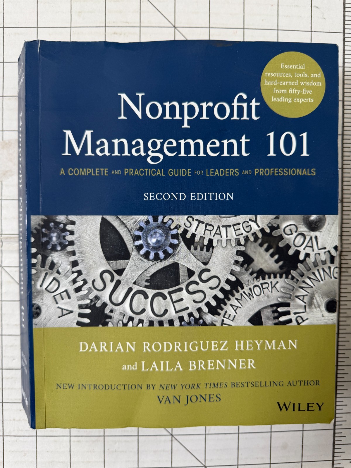 Nonprofit Management 101 : A Complete and Practical Guide for Leaders… 2nd Ed.