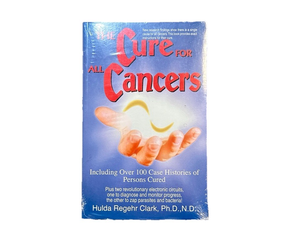 The Cure for All Cancers : With 100 Case Histories by Hulda Regehr Clark US SHIP