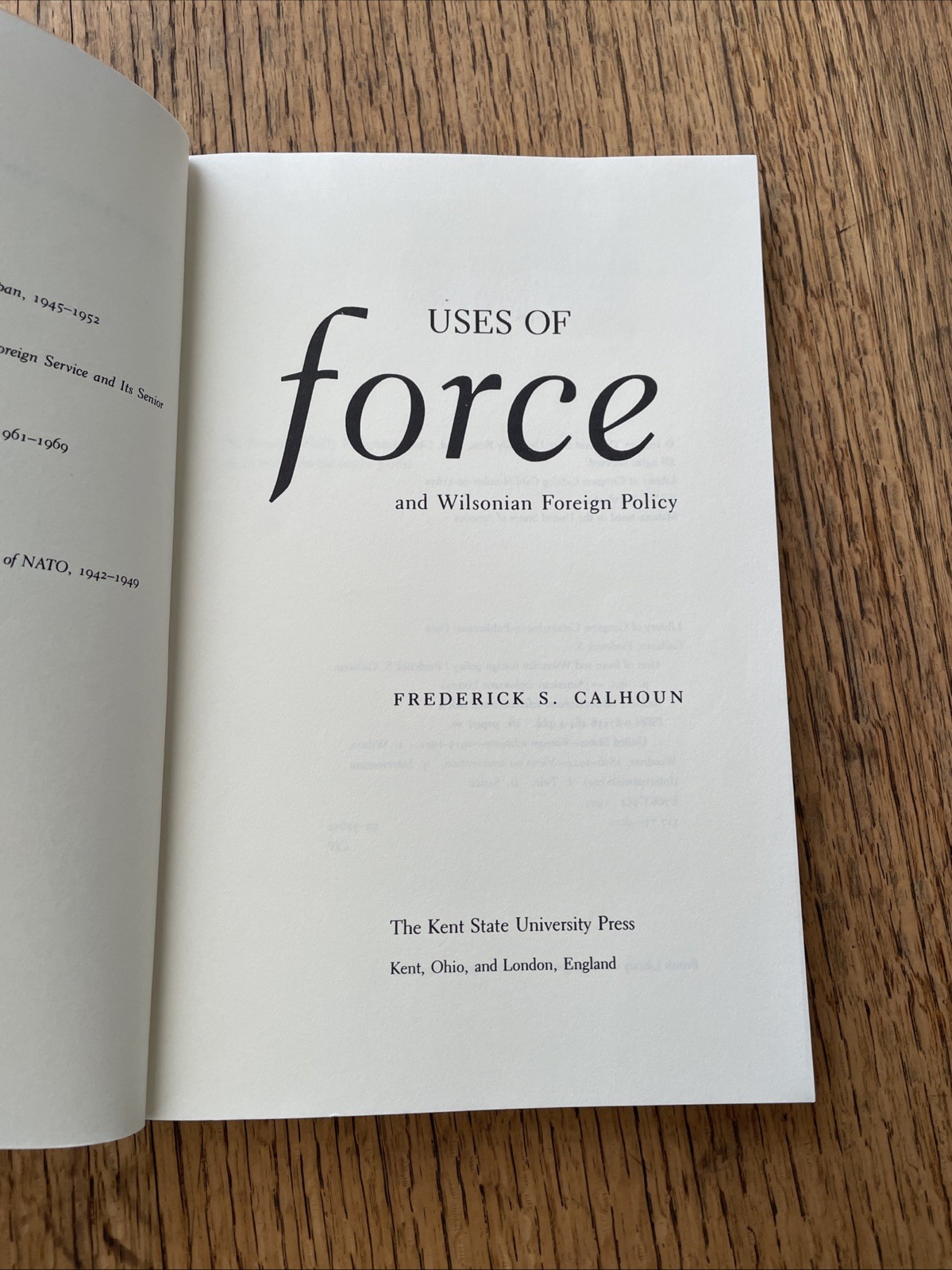 Uses Of Force And Wilsonian Foreign Policy Frederick S Calhoun 1993